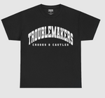 CC-Troublemakers Tee
